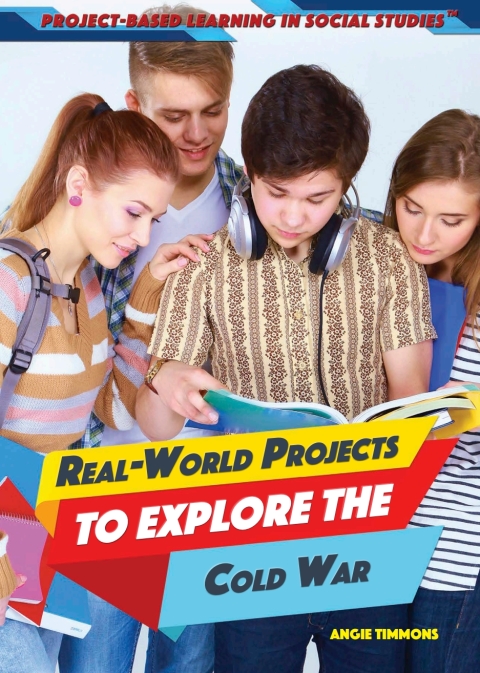 Cover image for book Real-World Projects to Explore the Cold War