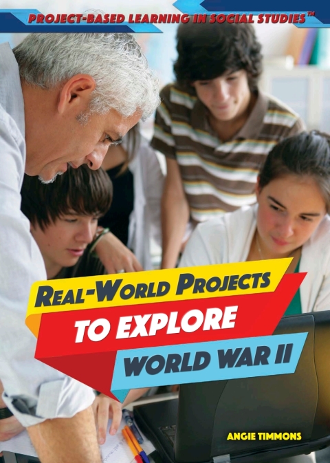 Cover image for book Real-World Projects to Explore World War II