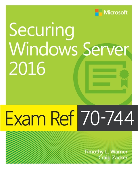 Cover image for book Exam Ref 70-744 Securing Windows Server 2016