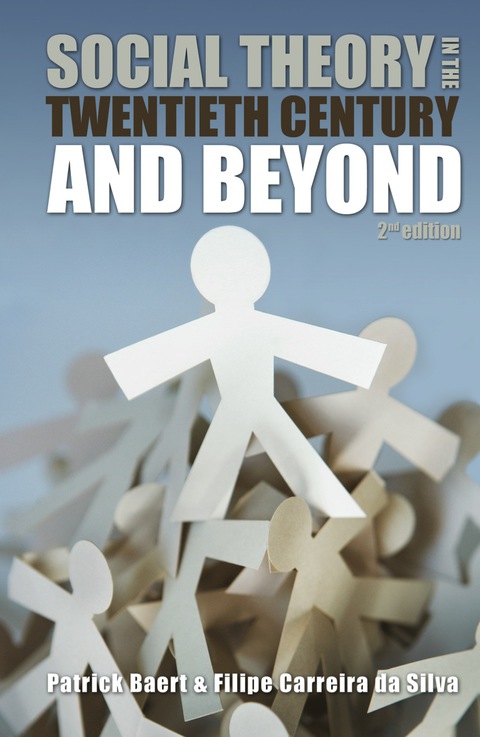 Cover image for book Social Theory in the Twentieth Century and Beyond 2e