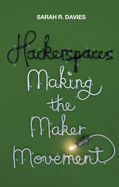 Cover image for book Hackerspaces: Making the Maker Movement