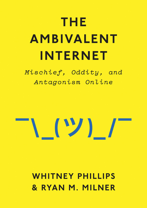 Cover image for book The Ambivalent Internet: Mischief, Oddity, and Antagonism Online