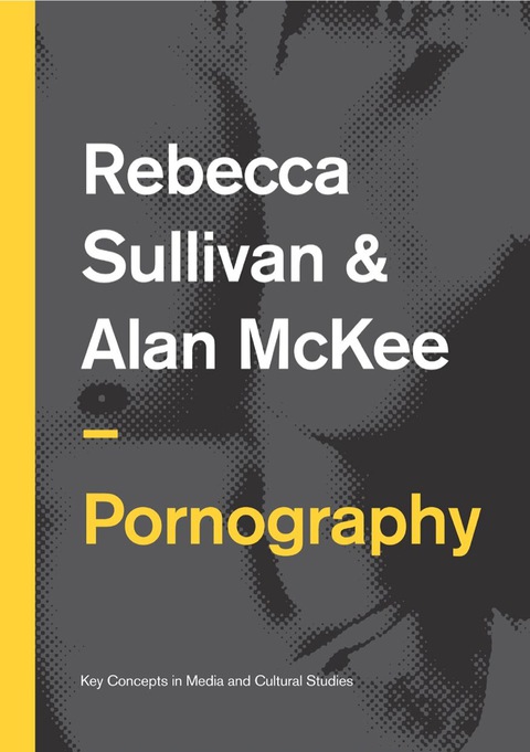 Cover image for book Pornography: Structures, Agency and Performance