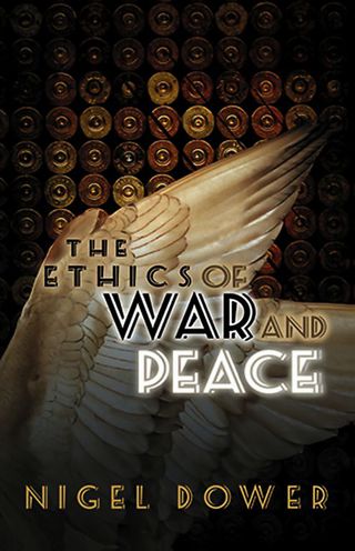 Ethics of War and Peace