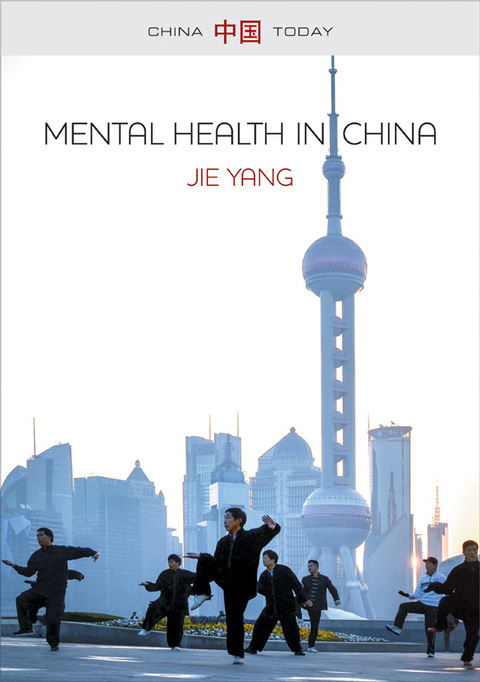 Mental Health in China: Change, Tradition and Therapeutic Governance 