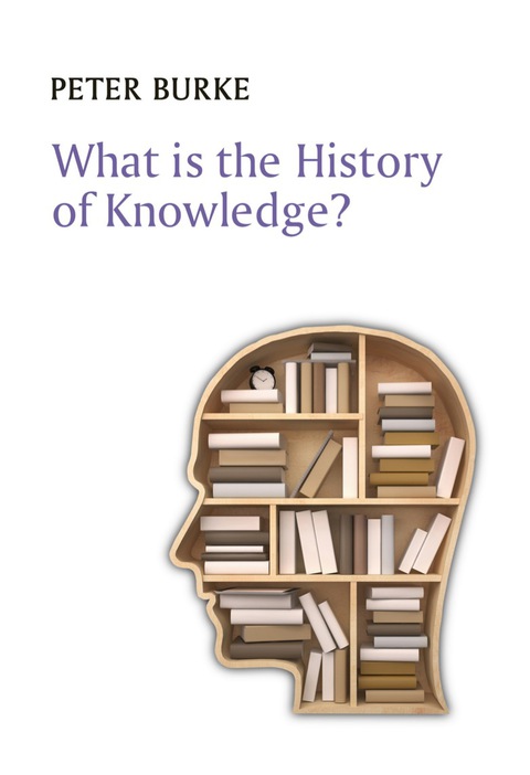 Cover image for book What is the History of Knowledge?