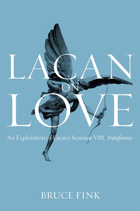 Cover image for book Lacan on Love: An Exploration of Lacan's Seminar VIII, Transference