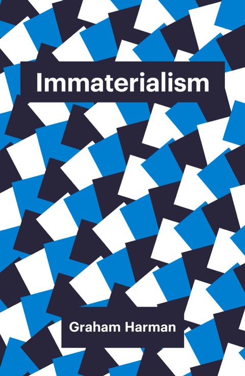Cover image for book Immaterialism: Objects and Social Theory