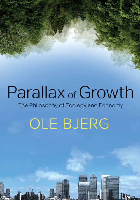 Cover image for book Parallax of Growth: The Philosophy of Ecology and Economy