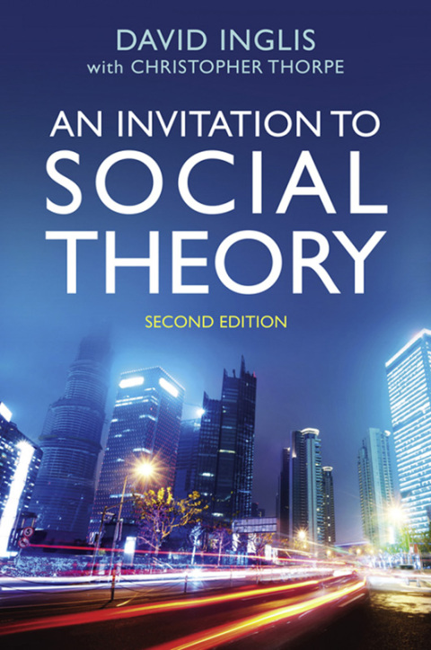 An Invitation to Social Theory 