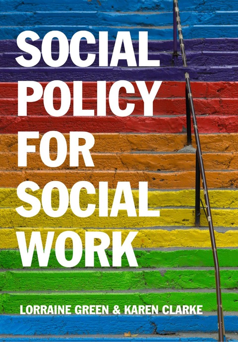 Cover image for book Social Policy for Social Work: A Critical Introduction to Key Themes and Issues