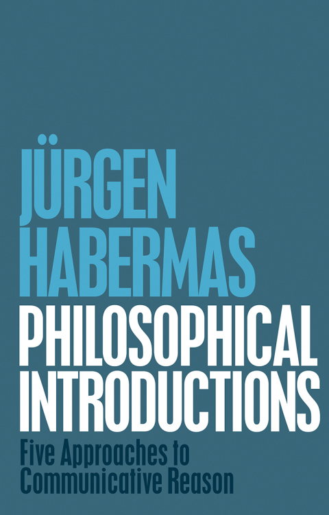 Cover image for book Philosophical Introductions: Five Approaches to Communicative Reason