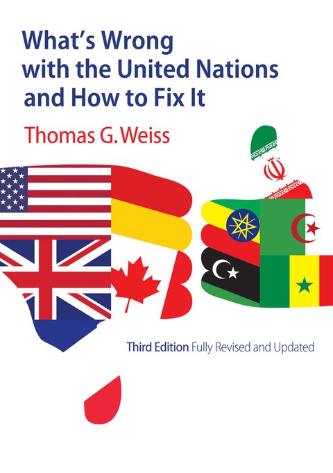 Whatâs Wrong with the United Nations and How to Fix It 