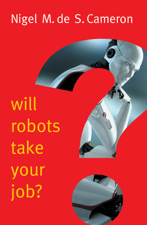 Cover image for book Will Robots Take Your Job?: A Plea for Consensus