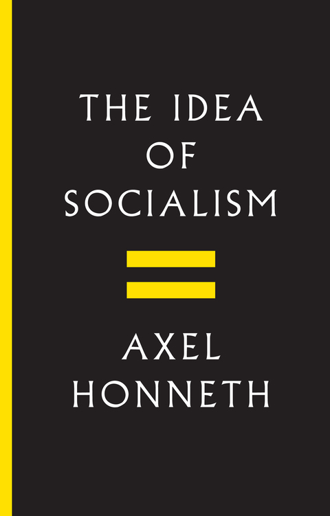 Cover image for book The Idea of Socialism: Towards a Renewal