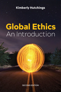 Global Ethics An Introduction 2nd Edition 9781509513956