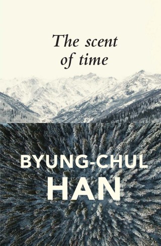 Scent of Time a Philosophical Essay on the Art of Lingering