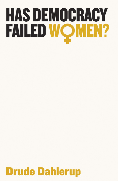 Cover image for book Has Democracy Failed Women?