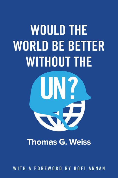 Would the World Be Better Without the UN? 