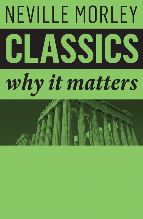 Cover image for book Classics: Why It Matters