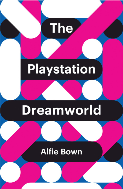 Cover image for book The PlayStation Dreamworld