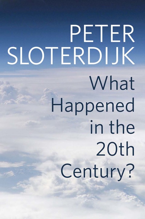 Cover image for book What Happened in the Twentieth Century?: Towards a Critique of Extremist Reason