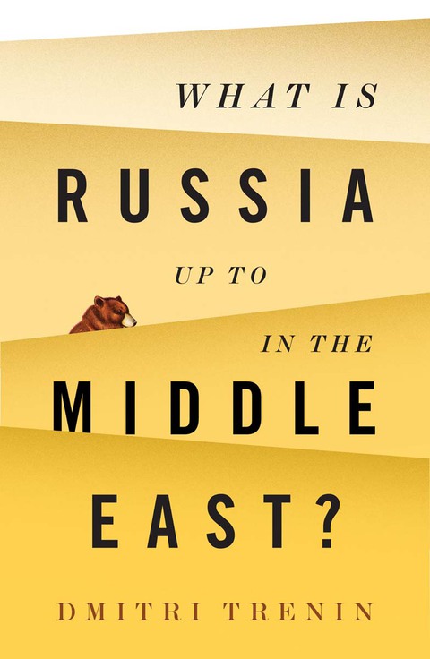 Cover image for book What Is Russia Up To in the Middle East?