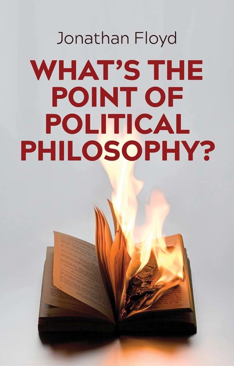 Cover image for book What's the Point of Political Philosophy?