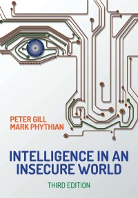 Cover image: Intelligence in An Insecure World 3rd edition 9781509525201