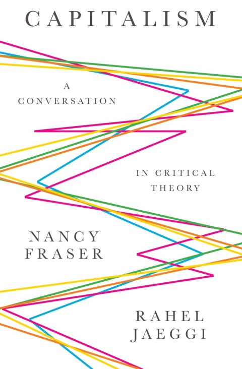 Cover image for book Capitalism: A Conversation in Critical Theory