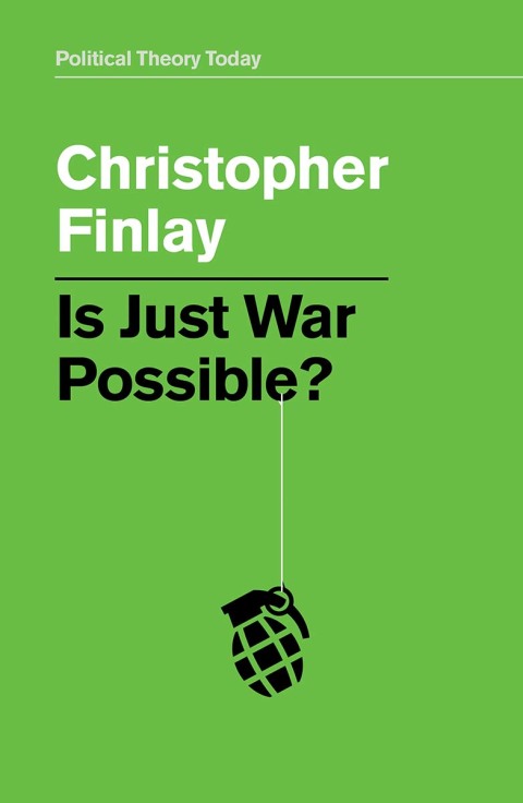 Is Just War Possible? 