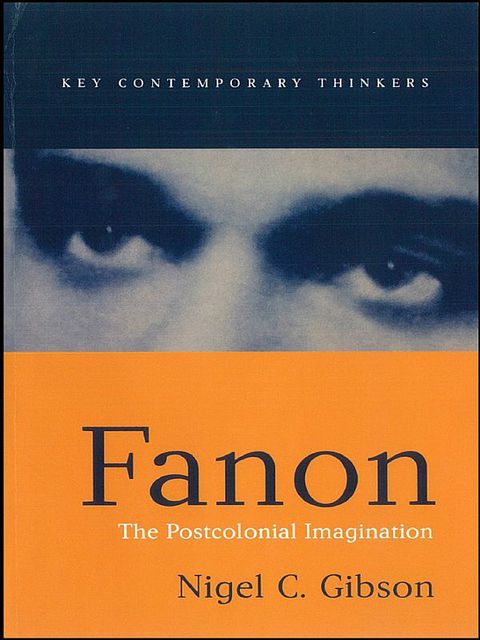 Fanon: The Postcolonial Imagination