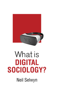Cover image: What is Digital Sociology? 1st edition 9781509527106