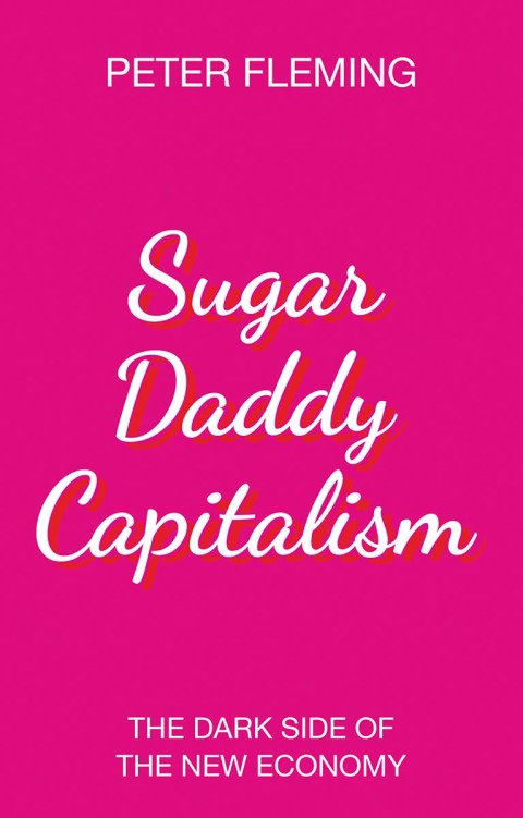 Cover image for book Sugar Daddy Capitalism