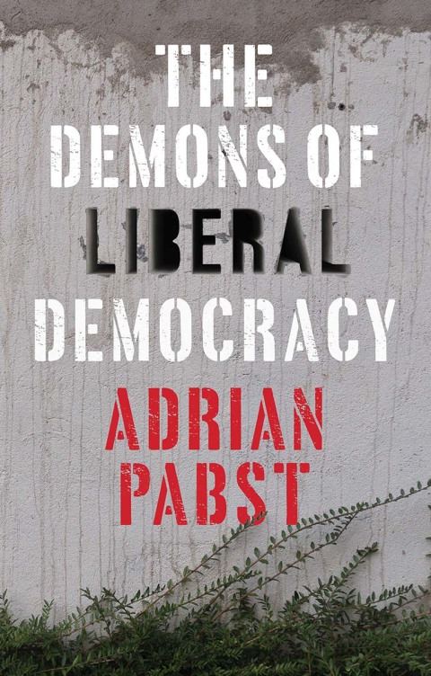 Cover image for book The Demons of Liberal Democracy