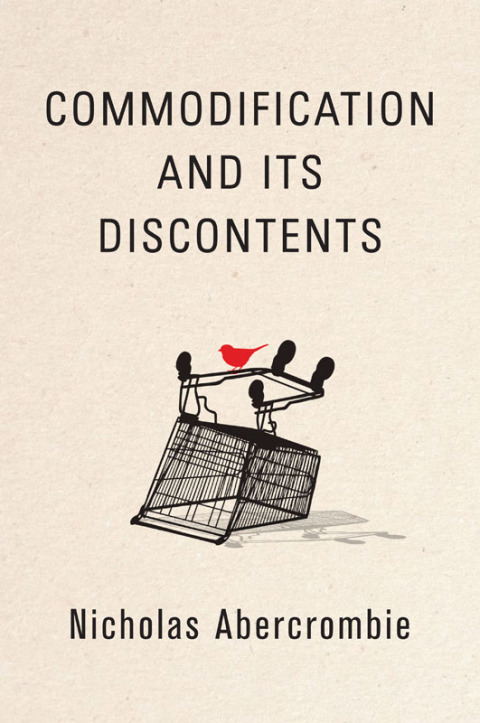 Cover image for book Commodification and Its Discontents