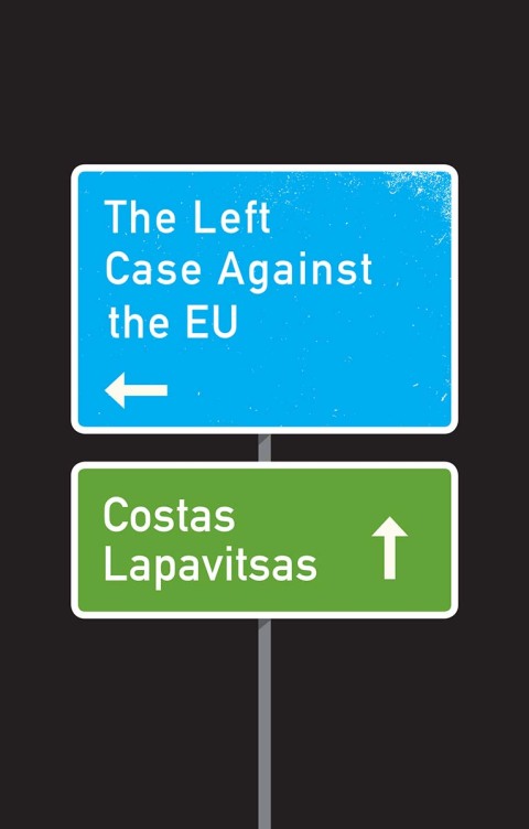 Cover image for book The Left Case Against the EU