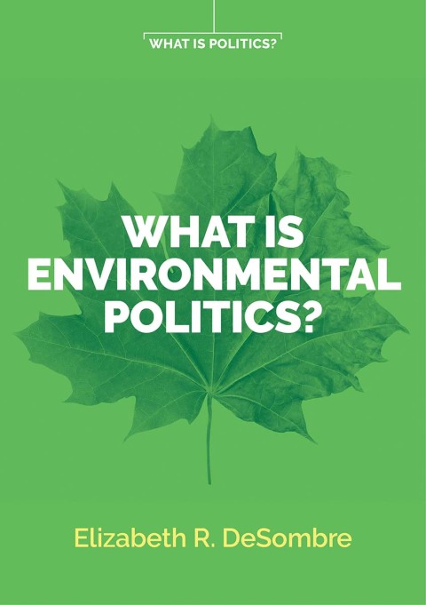 Cover image for book What is Environmental Politics?