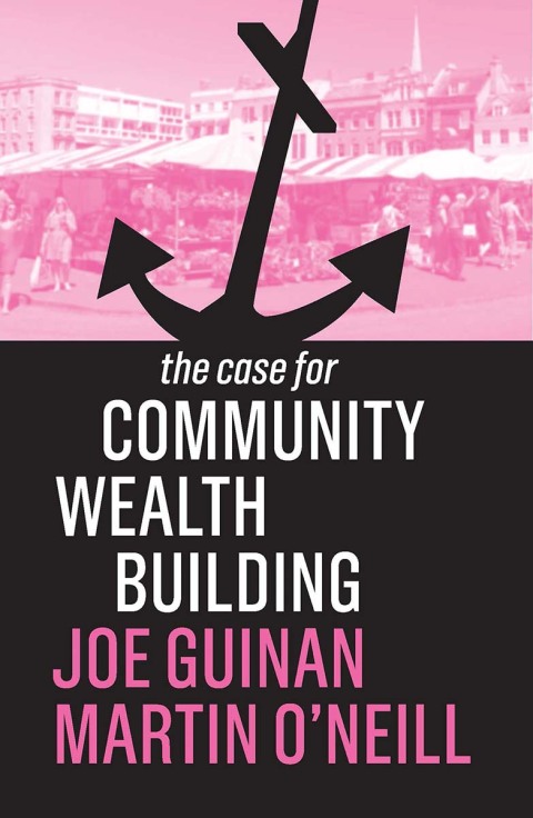 The Case for Community Wealth Building 