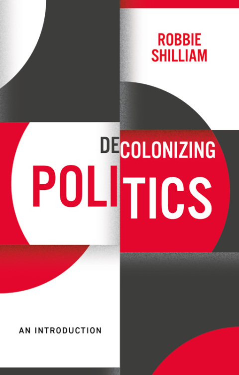 Cover image for book Decolonizing Politics