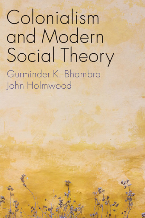Cover image for book Colonialism and Modern Social Theory