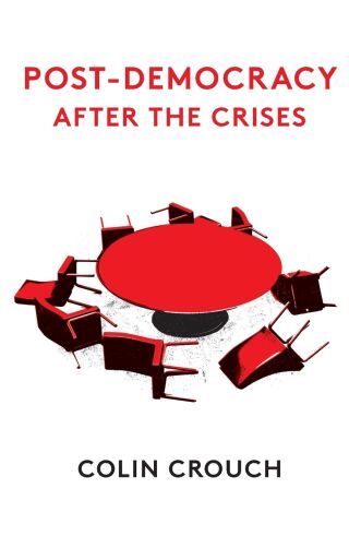 Post-Democracy After the Crises
