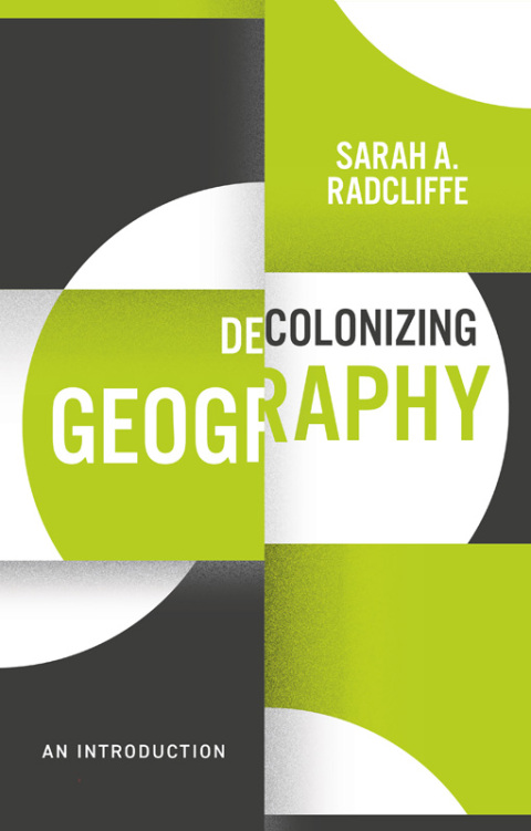 Cover image for book Decolonizing Geography
