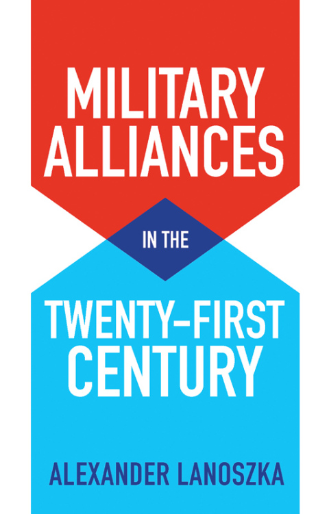 Cover image for book Military Alliances in the Twenty-First Century