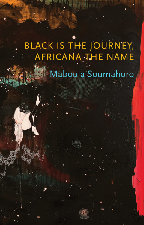 Cover image for book Black is the Journey, Africana the Name