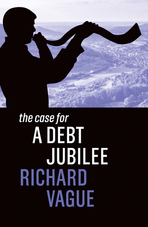 Cover image for book The Case for a Debt Jubilee
