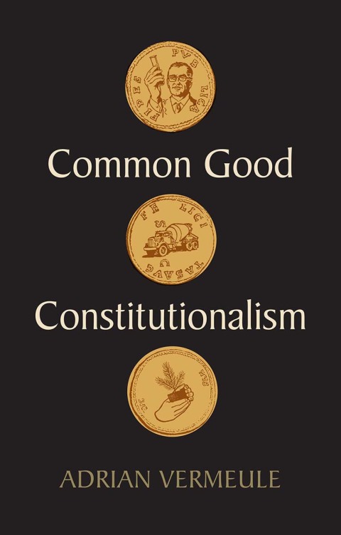 Cover image for book Common Good Constitutionalism