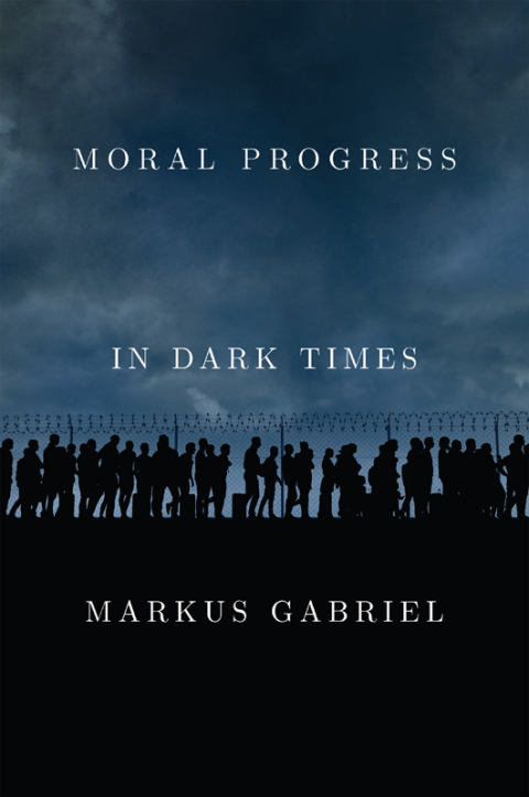Cover image for book Moral Progress in Dark Times