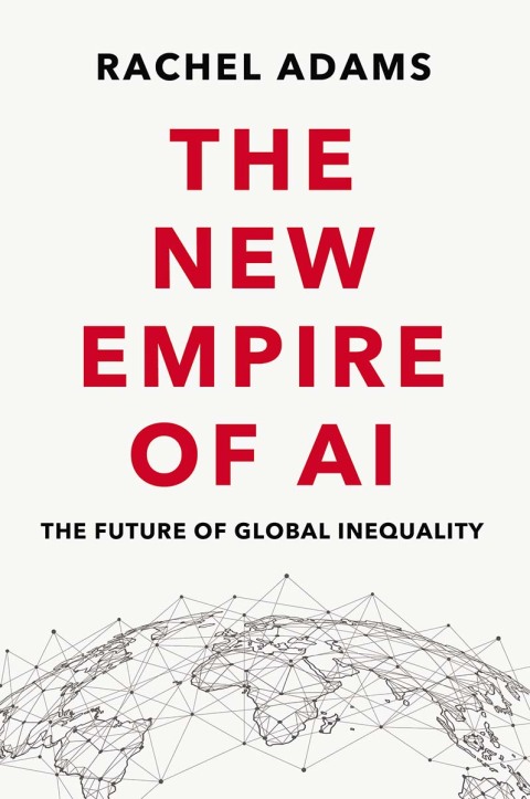 Cover image for book The New Empire of AI