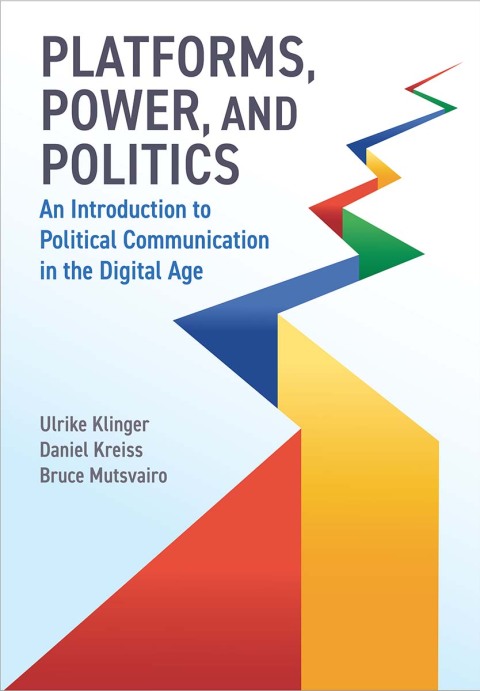 Cover image for book Platforms, Power, and Politics
